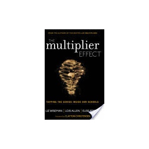 Multiplier Effect | Liz Wiseman, Lois N. Allen, Elise Foster (ISBN: 9781452271897)