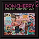 CHERRY, DON - WHERE IS BROOKLYN? LP