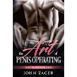 Independently published The Art Of Penis Operating: Not Only For Men | John Zager