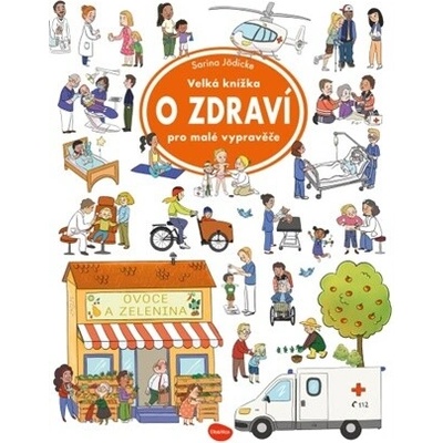 Velká knížka - O zdraví pro malé vypravěče