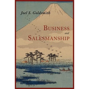 Business and Salesmanship | Joel S Goldsmith (ISBN: 9781614271963)