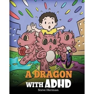 Dragon With ADHD | Herman Steve Herman (ISBN: 9781649160959)