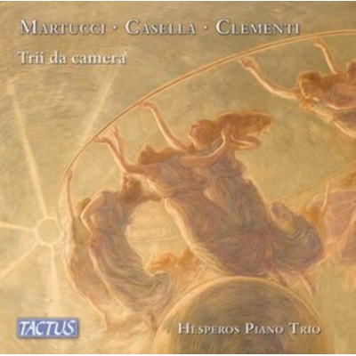HESPEROS PIANO TRIO - Giuseppe Martucci Alfredo Casella Muzio Clementi - Chamber Trios CD