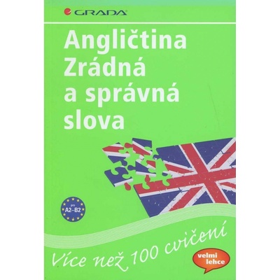 Grada Angličtina Zrádná a správná slova