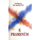 K pramenům - Anthony de Mello