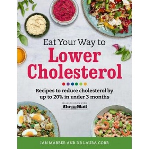 Eat Your Way To Lower Cholesterol | Ian Marber (ISBN: 9781409152071)