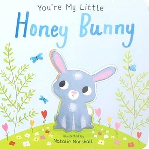 You're My Little Honey Bunny | Natalie Marshall (ISBN: 9781667209210)