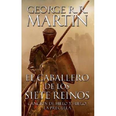 Caballero de Los Siete Reinos ŁKnight of the Seven Kingdoms- | George R. R. Martin