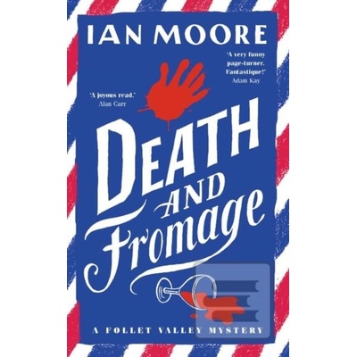 Death and Fromage - Ian Moore