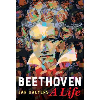 Beethoven, A Life