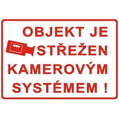 tabulka - OBJEKT STŘEŽEN KAMEROVÝM SYSTÉMEM ! 210x297mm (A4) PH