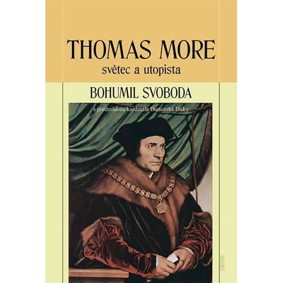 Thomas More světec a utopista