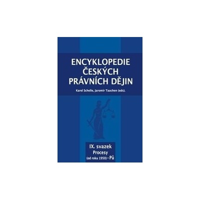 Encyklopedie českých právních dějin, IX. svazek Procesy od roku 1950 - Pů