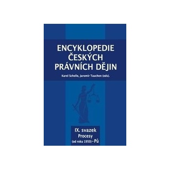 Encyklopedie českých právních dějin, IX. svazek Procesy od roku 1950 - Pů