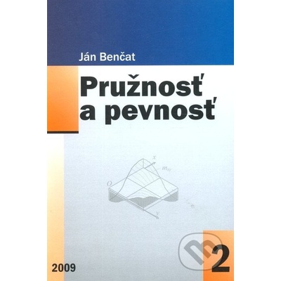 Pružnosť a pevnosť 2 - Ján Benčat