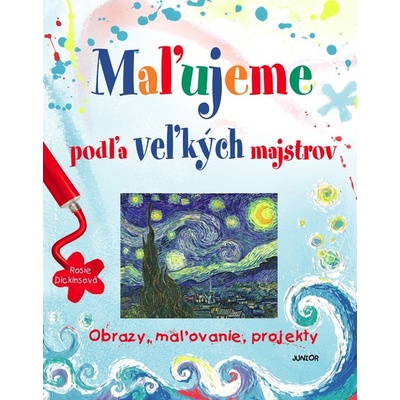 Maľujeme podľa veľkých majstrov