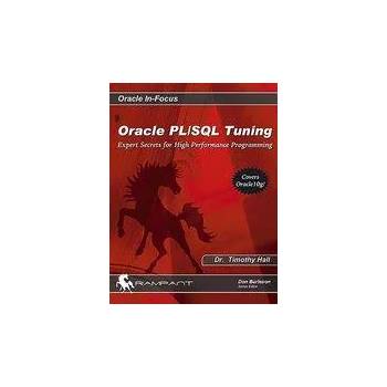 Image 1 of Oracle Pl/SQL Tuning: Expert Secrets for High Performance Programming | Timothy Hall