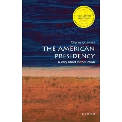 American Presidency: A Very Short Introduction Jones Charles O.Paperback