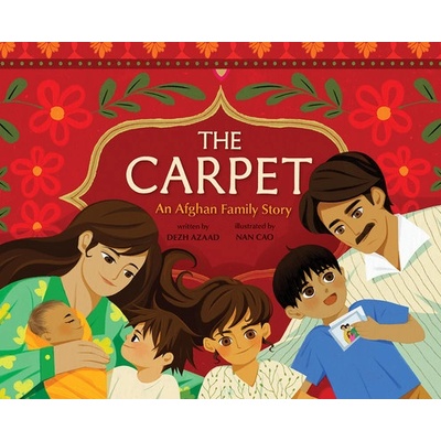 The Carpet: An Afghan Family Story Azaad Dezh