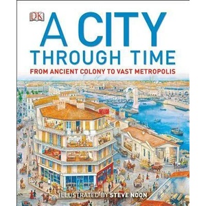 A City Through Time | Steve Noon (ISBN: 9781465402493)