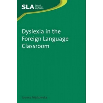 Dyslexia in the Foreign Language Cl J. Nijakowska