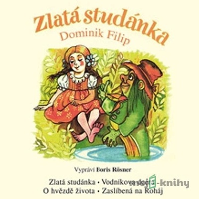 Zlatá studánka - Dominik Fili