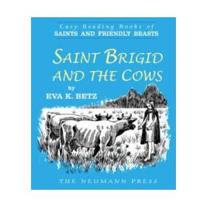 Saint Brigid and the Cows (ISBN: 9781505120981)