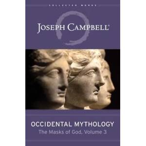 Occidental Mythology | Joseph Campbell (ISBN: 9781608687299)