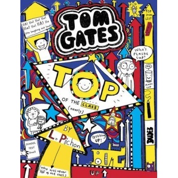 Tom Gates 9: Top of the Class - Nearly - Hardc... - Liz Pichon