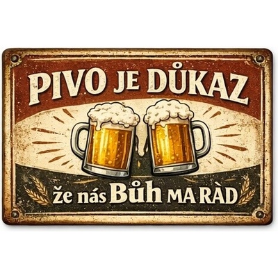 Ceduľa Pivo je dukaz že nás Buh ma rád