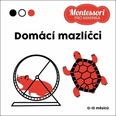 Kontrastní leporelo: Domácí mazlíčci - Korbelářová Adéla