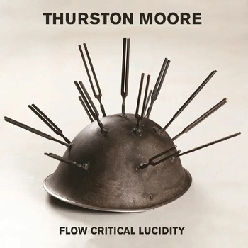 MOORE, THURSTON - FLOW CRITICAL LUCIDIDITY 1 CD