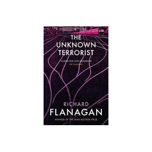 Unknown Terrorist | Richard Flanagan (2016)