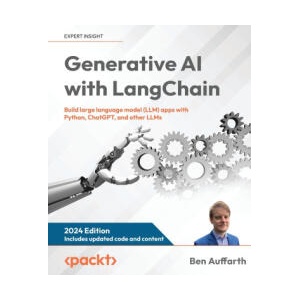 Generative AI with LangChain | Ben Auffarth (ISBN: 9781835083468)