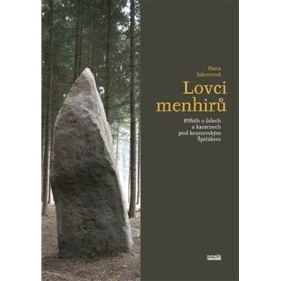 Lovci menhirů - Hana Jakovcová
