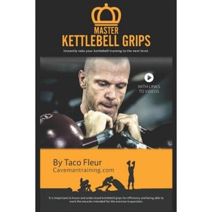 Master Kettlebell Grips | Taco Fleur (ISBN: 9781790510290)