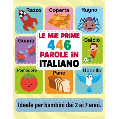 Le Mie Prime 446 Parole in Italiano