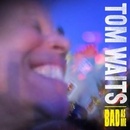 Tom Waits - Bad as Me CD