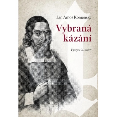 Vybraná kázání - Jan Amos Komenský