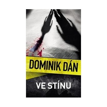 Ve stínu - Dominik Dán
