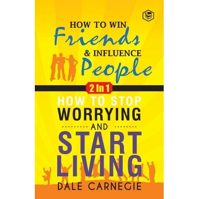 Dale Carnegie 2In1: How To Win Friends & Influence People and How To Stop Worrying & Start Living Carnegie DalePaperback