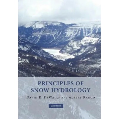 Principles of Snow Hydrology | David R. DeWalleAlbert Rango