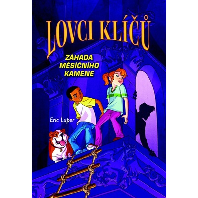 Lovci klíčů - Záhada měsíčního kamene - Eric Luper