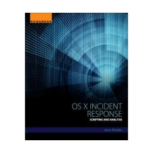 OS X Incident Response | Bradley, Jaron (ISBN: 9780128044568)