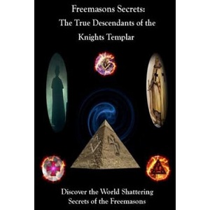 Freemason's Secrets: The True Descendants of the Knights Templar | Bernard Kliemann (2018)