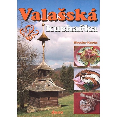 Valašská kuchařka - Kotrba Miroslav