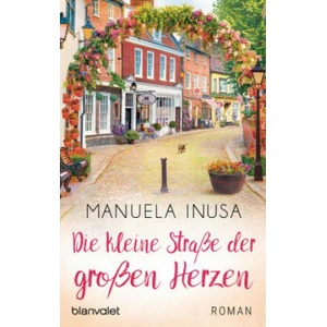 Die kleine Straße der großen Herzen | Manuela Inusa (ISBN: 9783734107245)