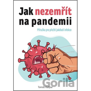 Jak nezemřít na pandemii