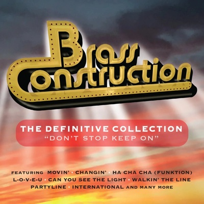 Brass Construction - The Definitive Collection "Don't Stop Keep On" CD