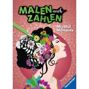 Ravensburger Malen nach Zahlen Mindful Moments - Malen und Entspannen - 32 Motive - 24 Farben - Malbuch mit nummerierten Ausmalfeldern für fortgeschri | Marielle Enders (ISBN: 9783473489169)